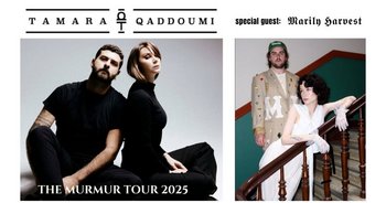 Tamara Qaddoumi (Beirut / LBN) + Marilyn Harvest (Dreampop)