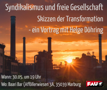 Anarcho-Syndikalismus und freie Gesellschaft &ndash; Skizzen der Transformation